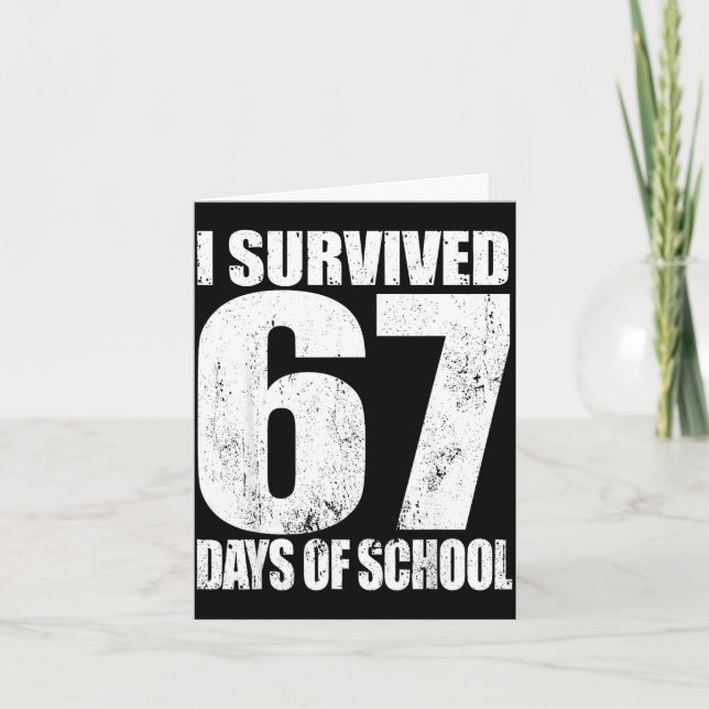 Cartão I Survived 67 Days Of School Funny Six Seven 6 7 M (Frente)