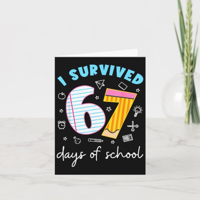 Cartão I Survived 67 Days Of School Funny Six Seven 6 7 M (Frente)