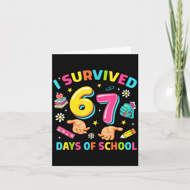 Cartão I Survived 67 Days Of School Funny Six Seven Meme  (Frente)