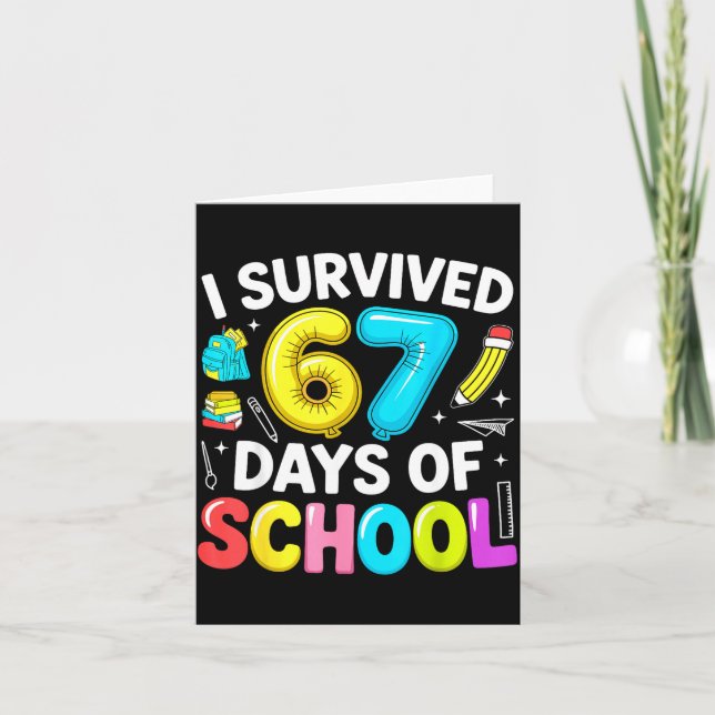 Cartão I Survived 67 Days Of School Funny Six Seven Meme  (Frente)