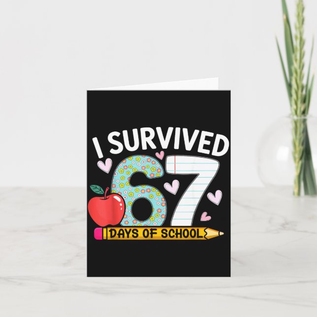 Cartão I Survived 67 Days Of School Funny Student Style  (Frente)