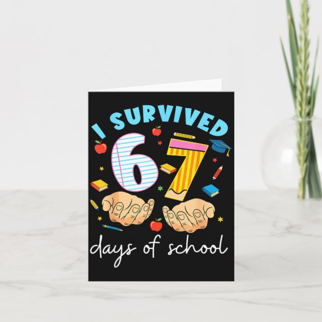 Cartão I Survived 67 Days Of School Funny Student Style  (Frente)