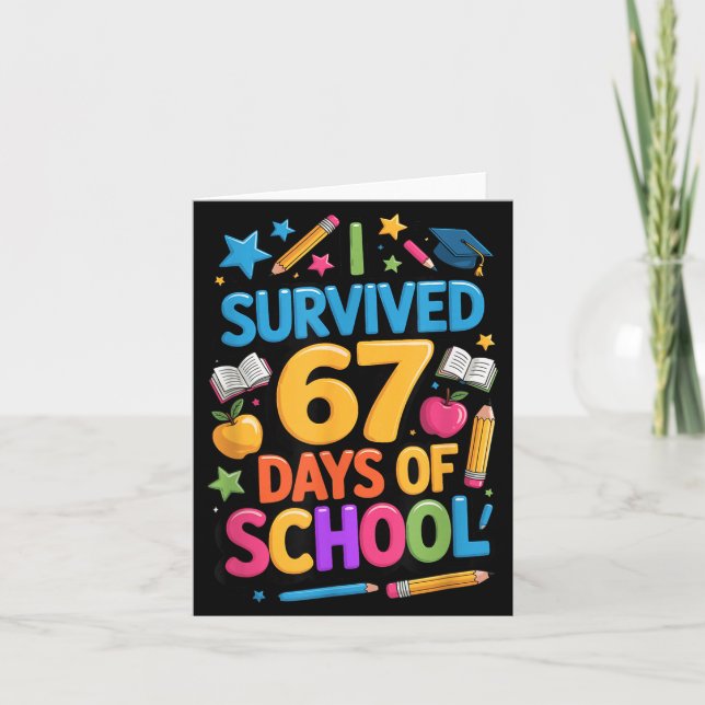 Cartão I Survived 67 Days Of School Funny Student Teacher (Frente)