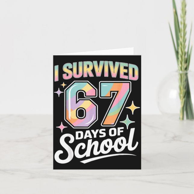 Cartão I Survived 67 Days Of School Funny Teacher And Stu (Frente)