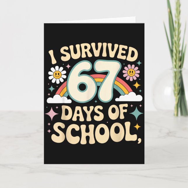 Cartão I Survived 67 Days Of School Funny Teacher And Stu (Frente)
