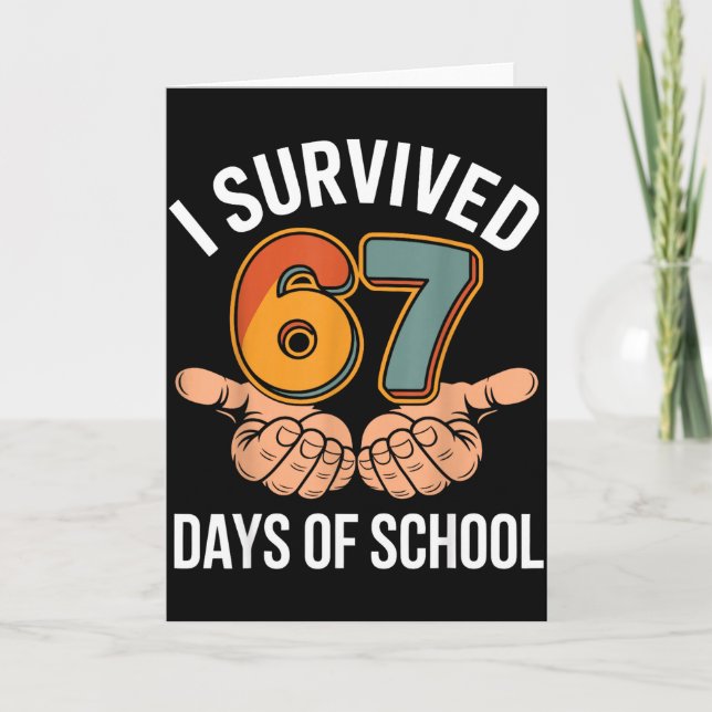 Cartão I Survived 67 Days Of School Funny Teacher And Stu (Frente)