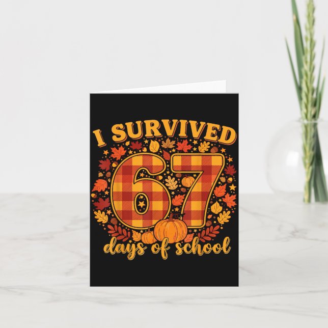 Cartão I Survived 67 Days Of School Funny Teacher Student (Frente)