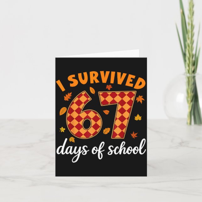 Cartão I Survived 67 Days Of School Funny Teacher Thanksg (Frente)