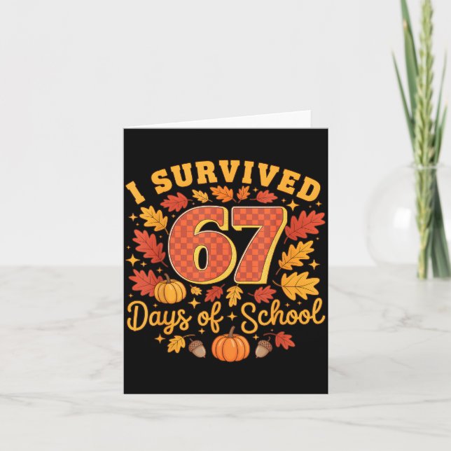 Cartão I Survived 67 Days Of School Funny Teacher Thanksg (Frente)