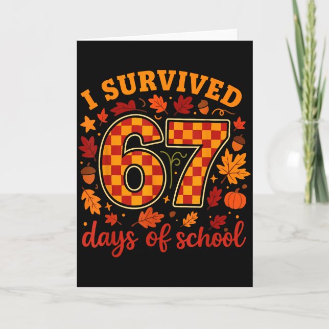 Cartão I Survived 67 Days Of School Funny Teacher Thanksg (Frente)