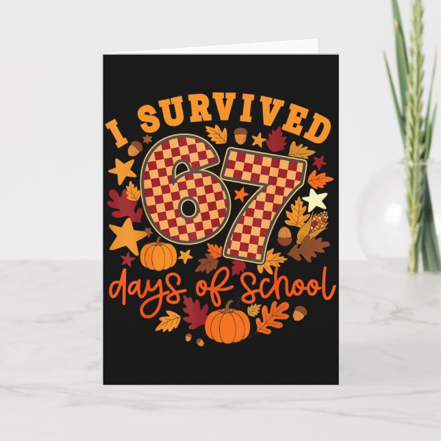 Cartão I Survived 67 Days Of School Funny Teacher Thanksg (Frente)