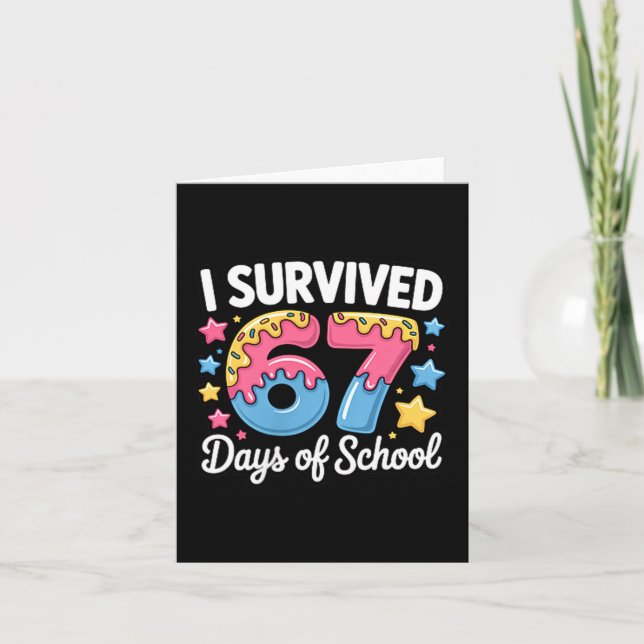 Cartão I Survived 67 Days Of School Kids Funny Teacher Hu (Frente)