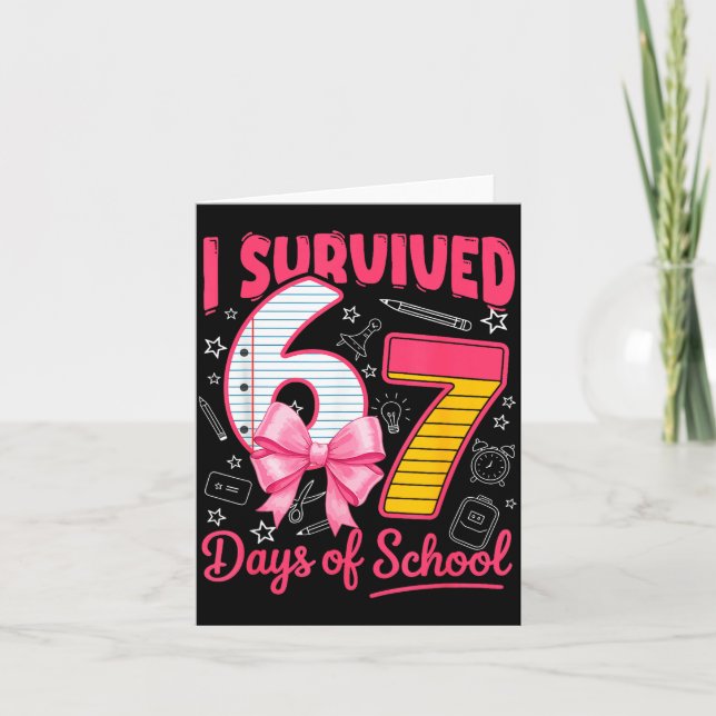 Cartão I Survived 67 Days Of School Nk Bow Girls Kids  (Frente)