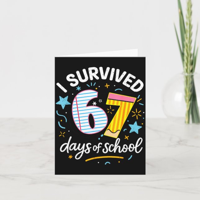 Cartão I Survived 67 Days Of School Six Seven  (Frente)