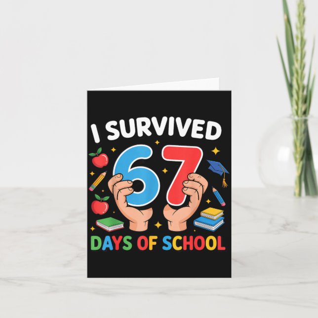 Cartão I Survived 67 Days Of School Six Seven  (Frente)