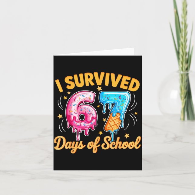 Cartão I Survived 67 Days Of School Six Seven Ice Cream T (Frente)