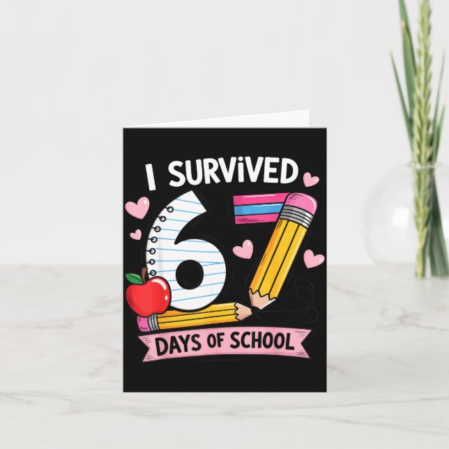 Cartão I Survived 67 Days Of School Six Seven Meme  (Frente)