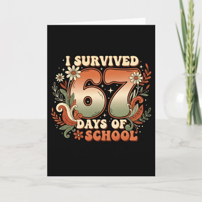 Cartão I Survived 67 Days Of School Six Seven Meme Boho F (Frente)