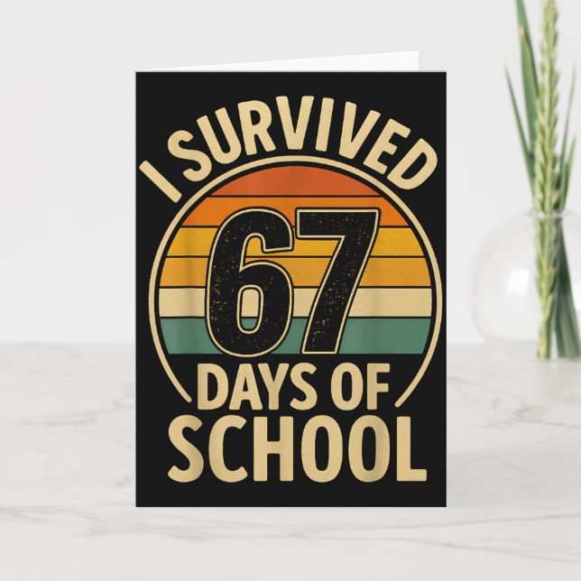 Cartão I Survived 67 Days Of School Six Seven Meme Studen (Frente)