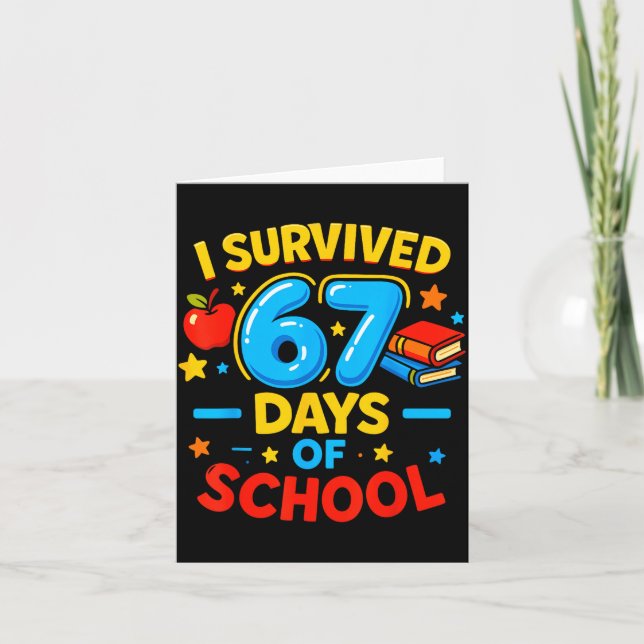 Cartão I Survived 67 Days Of School Six Seven Meme Teache (Frente)