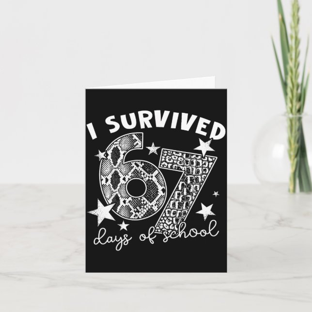 Cartão I Survived 67 Days Of School Snake, Alligator Rept (Frente)