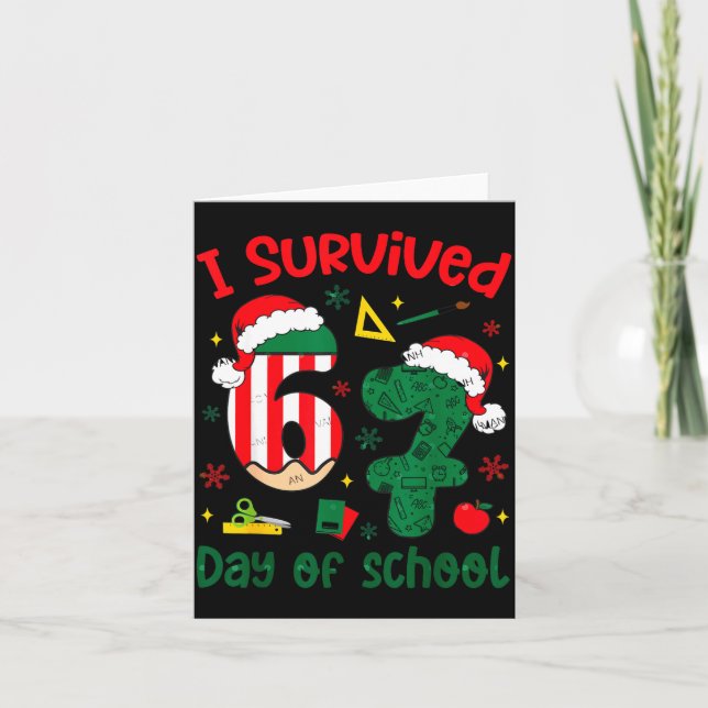 Cartão I Survived 67 Days Of School Student Christmas Hum (Frente)