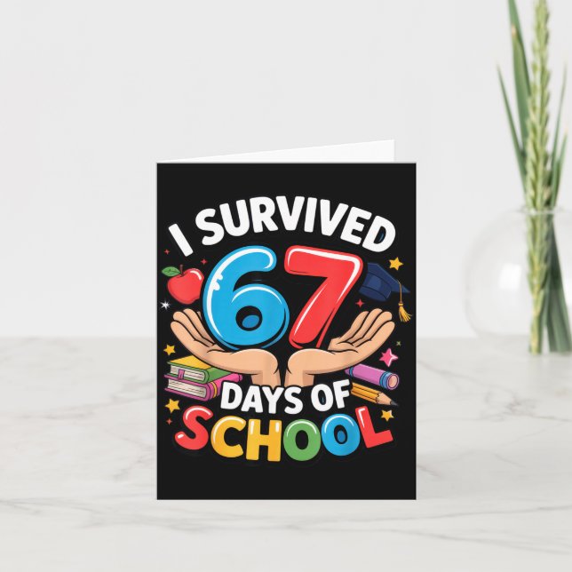 Cartão I Survived 67 Days Of School Student Fun Vibe End  (Frente)