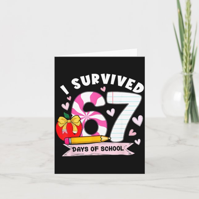 Cartão I Survived 67 Days Of School Student Humor Design  (Frente)