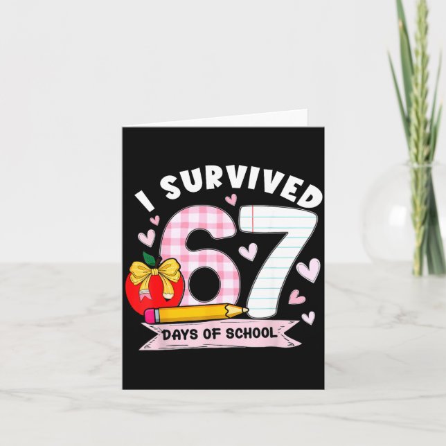 Cartão I Survived 67 Days Of School Student Humor Design  (Frente)