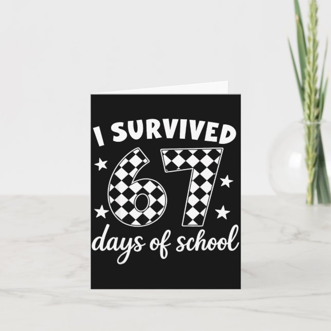 Cartão I Survived 67 Days Of School Students Teachers 100 (Frente)