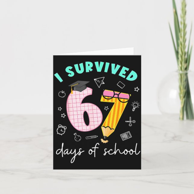 Cartão I Survived 67 Days Of School Students Teachers 100 (Frente)