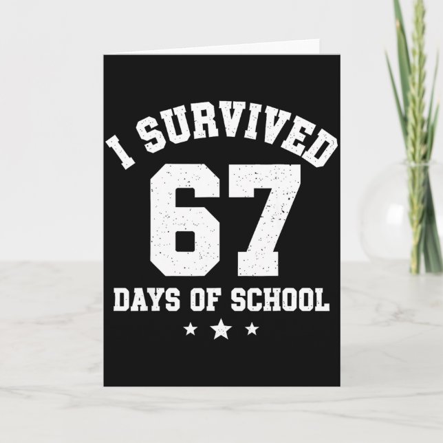 Cartão I Survived 67 Days Of School Students Teachers 67  (Frente)