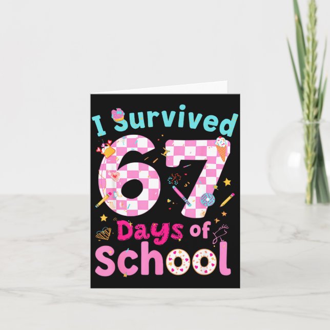 Cartão I Survived 67 Days Of School Students Teachers Cut (Frente)
