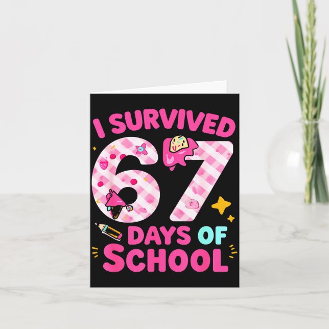 Cartão I Survived 67 Days Of School Students Teachers Cut (Frente)