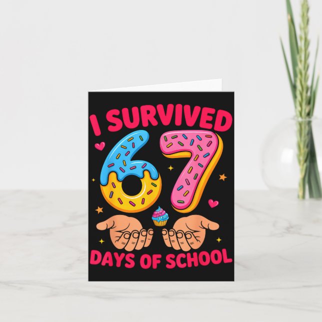 Cartão I Survived 67 Days Of School Teacher Kids Funny 6  (Frente)