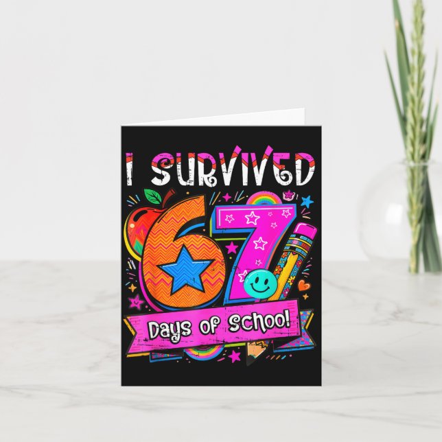 Cartão I Survived 67 Days Of School Teacher Student Six S (Frente)