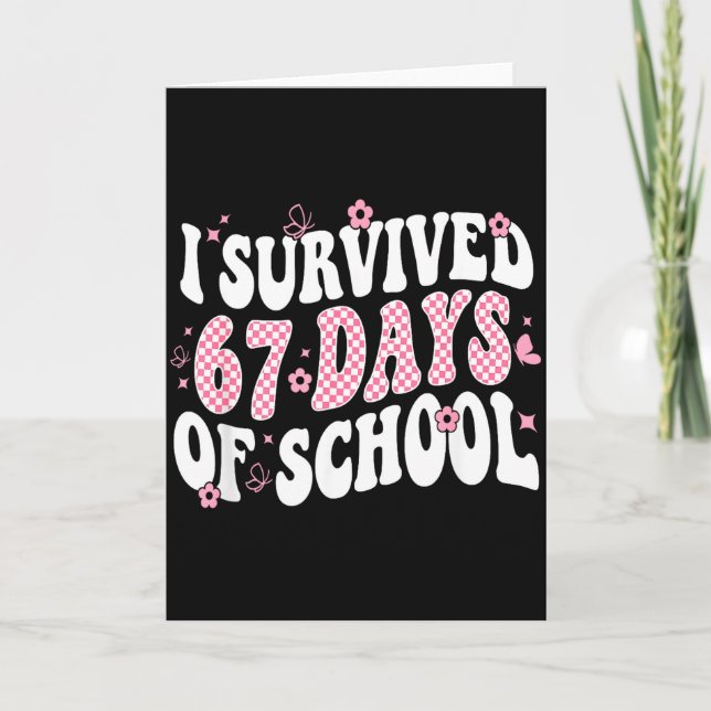 Cartão I Survived 67 Days Of School Teachers Kid 67 Slang (Frente)
