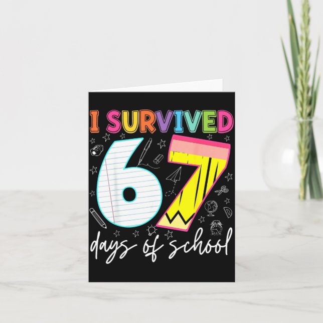 Cartão I Survived 67 Days Of School Teachers Students Fun (Frente)