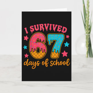 Cartão I Survived 67 Days Of School Teachers Students Gen