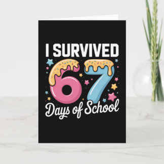 Cartão I Survived 67 Days Of School Teachers Students Mem
