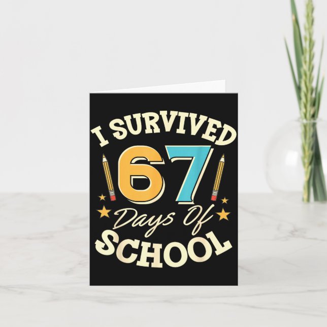 Cartão I Survived 67 Days Of School Teachers Students Mem (Frente)