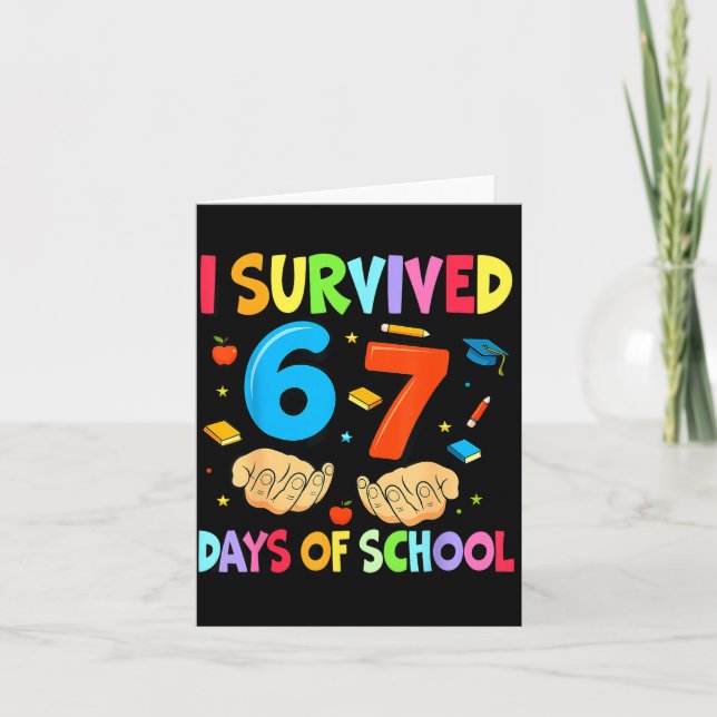 Cartão I Survived 67 Days Of School Teachers Students Six (Frente)