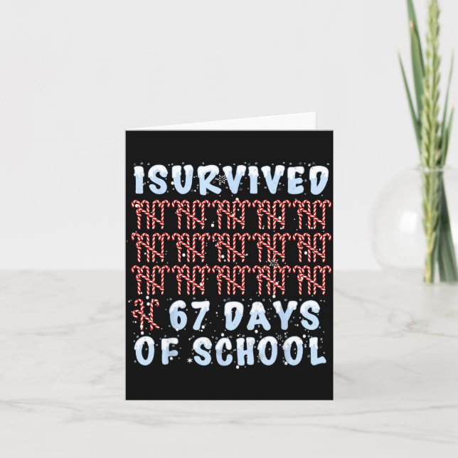 Cartão I Survived 67 Days Of School Xmas Candy Cane Tally (Frente)