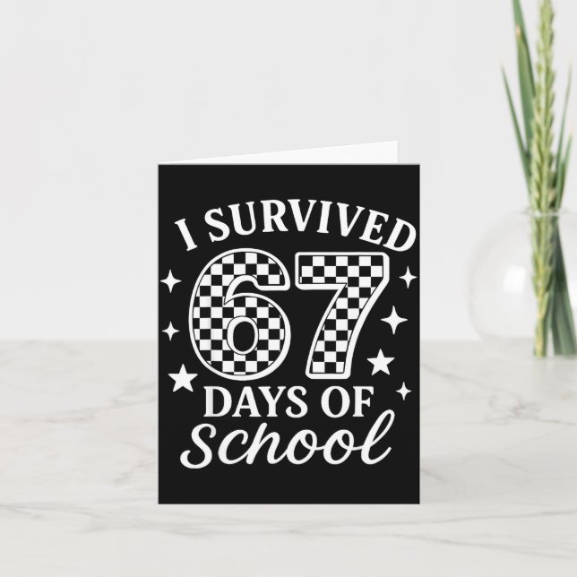 Cartão I Survived 67 Six Seven Days Of School Checkered B (Frente)
