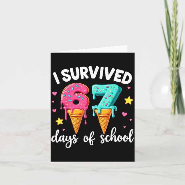 Cartão I Survived 67th Days School Drip Ice Cream Funny 6 (Frente)