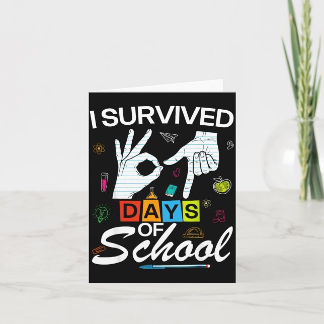 Cartão I Survived 6 7 Days Of School With Hands Funny Mem (Frente)