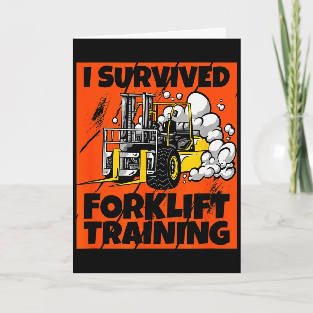Cartão I Survived Forklift Training, New Forklift Operato (Frente)