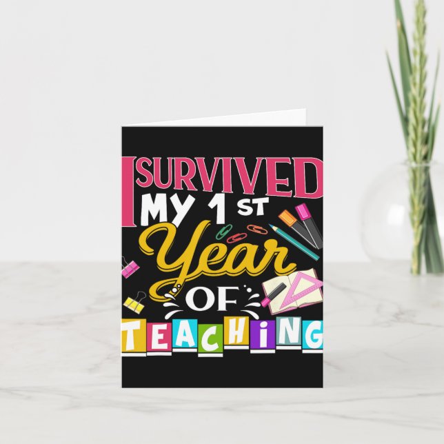 Cartão I Survived My 1st Year Of Teaching New Teacher Gif (Frente)