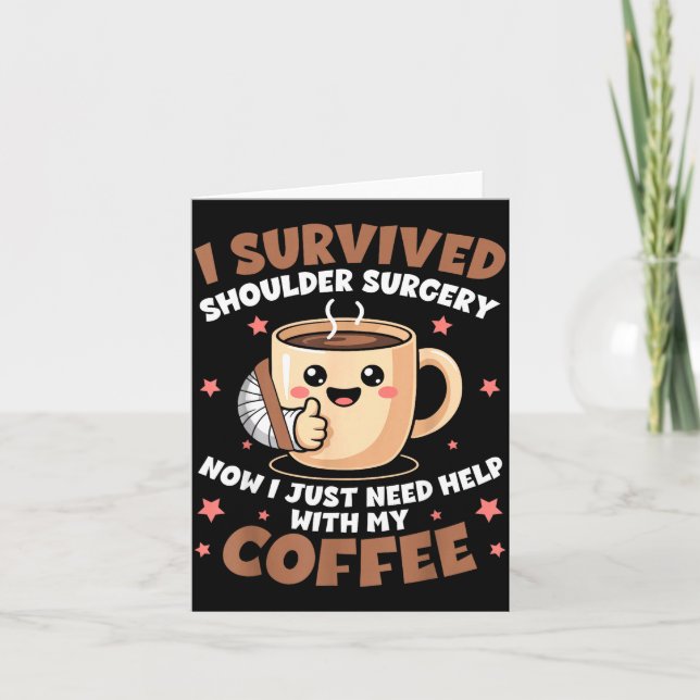 Cartão I Survived Shoulder Surgery Funny Coffee Lover Men (Frente)