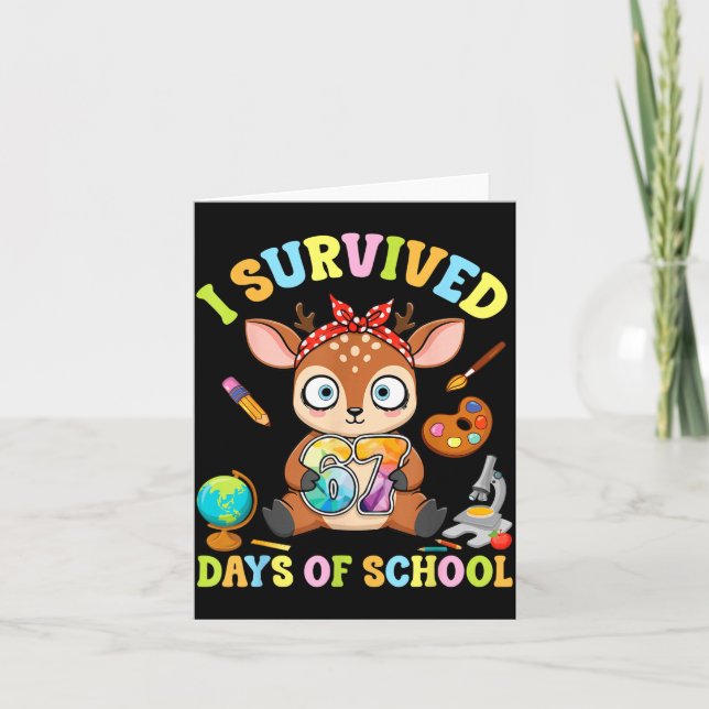 Cartão I Survived Six Seven Days Of School Cute Deer Stud (Frente)